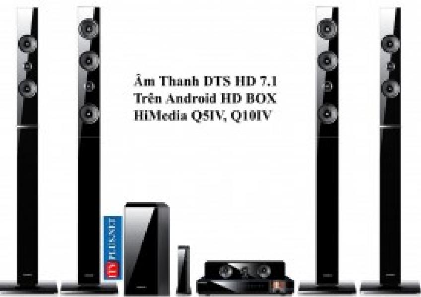 Khái niệm âm thanh DTS,   DTS HD. Android box nào chuẩn âm thanh tốt nhất