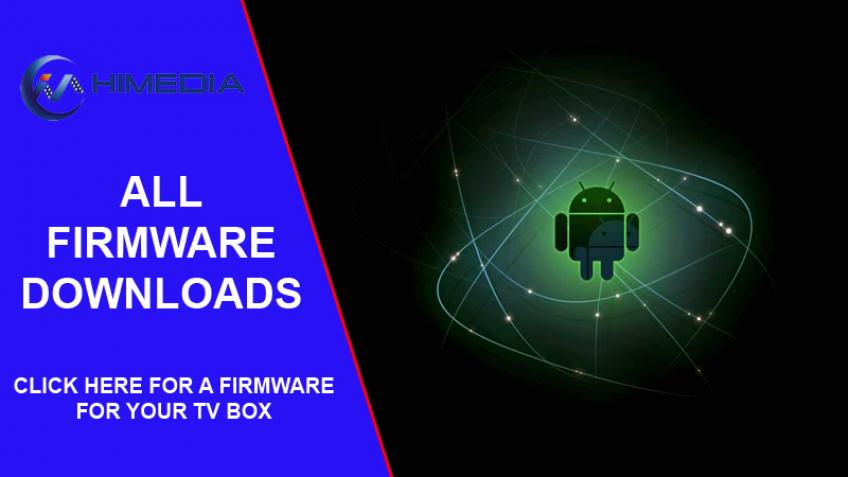 Tổng Hợp Link Download Firmware Và Cách Update Firmware Cho Android Box Himedia